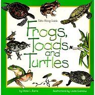 Frogs, Toads, and Turtles
