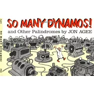 So Many Dynamos!: And Other Palindromes