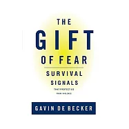 The Gift of Fear: Survival Signals That Protect Us from Violence