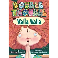 Double Trouble in Walla Walla