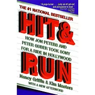 Hit and Run: How Jon Peters and Peter Guber Took Sony for a Ride in Hollywood