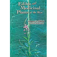 Edible and Medicinal Plants of the West