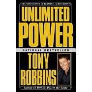 Unlimited Power: The New Science of Personal Achievement