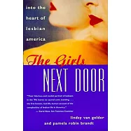 The Girls Next Door: Into the Heart of Lesbian America