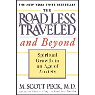 The Road Less Traveled and Beyond: Spiritual Growth in an Age of Anxiety