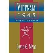 Vietnam 1945: The Quest for Power