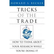 Tricks of the Trade: How to Think about Your Research While You’re Doing It