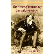 The Picture of Dorian Gray and Other Writings