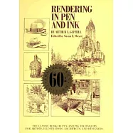 Rendering in Pen and Ink: The Classic Book on Pen and Ink Techniques for Artists, Illustrators, Architects, and Designers