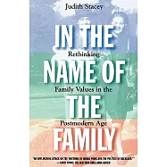 In the Name of the Family: Rethinking Family Values in the Postmodern Age