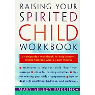 Raising Your Spirited Child Workbook