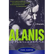 Alanis Morissette: A Biography