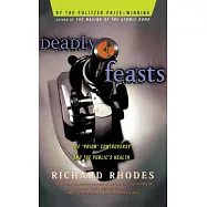 Deadly Feasts: Tracking the Secrets of a Terrifying New Plague