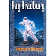 A Medicine for Melancholy and Other Stories: And Other Stories