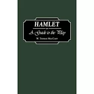Hamlet: A Guide to the Play