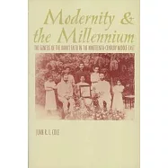 Modernity and the Millennium: The Genesis of the Baha&rsquo;i Faith in the Nineteenth Century