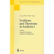 Problems and Theorems in Analysis I