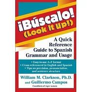 &iexcl;buscalo! / Look It Up!: A Quick Reference Guide to Spanish Grammar and Usage