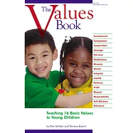 The Values Book: Teaching Sixteen Basic Values to Young Children