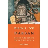 Darsan: Seeing the Divine Image in India