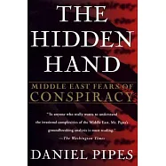 The Hidden Hand: Middle East Fears of Conspiracy