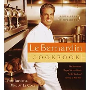 Le Bernardin Cookbook: Four-Star Simplicity