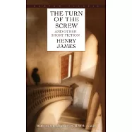 Turn of the Screw and Other Short Fiction