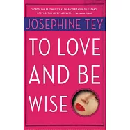 To Love and Be Wise