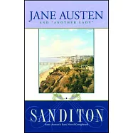 Sanditon: Jane Austen&rsquo;s Last Completed Novel