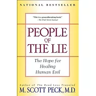 People of the Lie: The Hope for Healing Human Evil