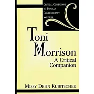 Toni Morrison: A Critical Companion