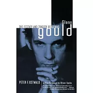 Glenn Gould: The Ecstasy and Tragedy of Genius