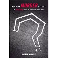 New York Murder Mystery: The True Story Behind the Crime Crash of the 1990’s