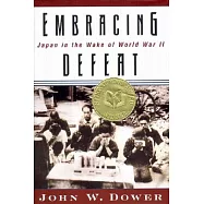 Embracing Defeat: Japan in the Wake of World War II