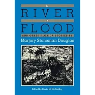 A River in Flood and Other Florida Stories