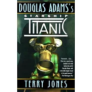 Douglas Adam’s Starship Titanic
