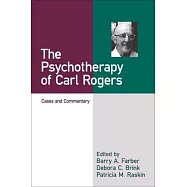 The Psychotherapy of Carl Rogers: Cases and Commentary