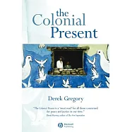 The Colonial Present: Afghanistan, Palestine, Iraq
