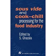 Sous Vide and Cook-Chill Processing for the Food Industry
