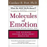 Molecules of Emotion: Why You Feel the Way You Feel