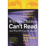 Why Our Children Can’t Read and What We Can Do About It: A Scientific Revolution in Reading