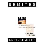 Semites and Anti-Semites: An Inquiry into Conflict and Prejudice