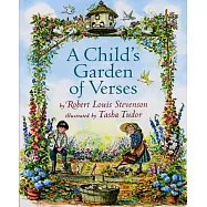 A Child’s Garden of Verses: By Robert Louis Stevenson ; Illustrated by Tasha Tudor