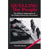 Quelling the People: The Military Suppression of the Beijing Democracy Movement