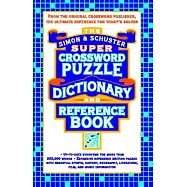 Simon & Schuster Super Crossword Puzzle Dictionary And Reference Book