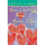 You Can Heal Your Life Gift Edition