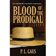 Blood of the Prodigal: An Ohio Amish Mystery