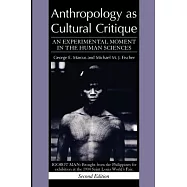 Anthropology as Cultural Critique: An Experimental Moment in the Human Sciences