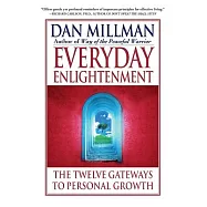 Everyday Enlightenment: The Twelve Gateways to Personal Growth