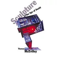 Sculpture in the Age of Doubt